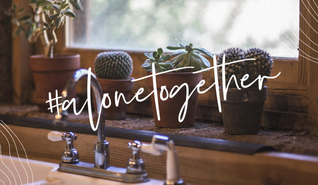 #ALONETOGETHER